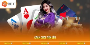 Cách chơi tiến lên