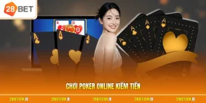Chơi Poker online kiếm tiền