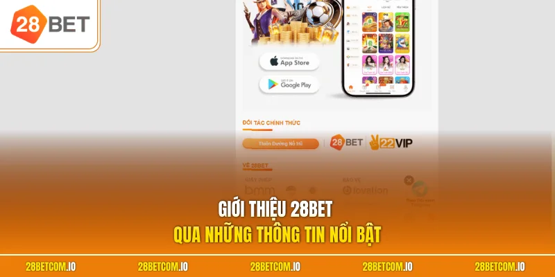 Giới thiệu 28BET qua những thông tin nổi bật