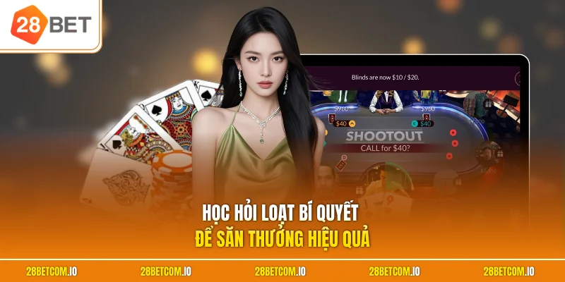 Kinh Nghiệm Chơi Game Bài 28BET - Tuyệt Kỹ Làm Chủ Bàn Cược 2 Học hỏi loạt bí quyết để săn thưởng hiệu quả