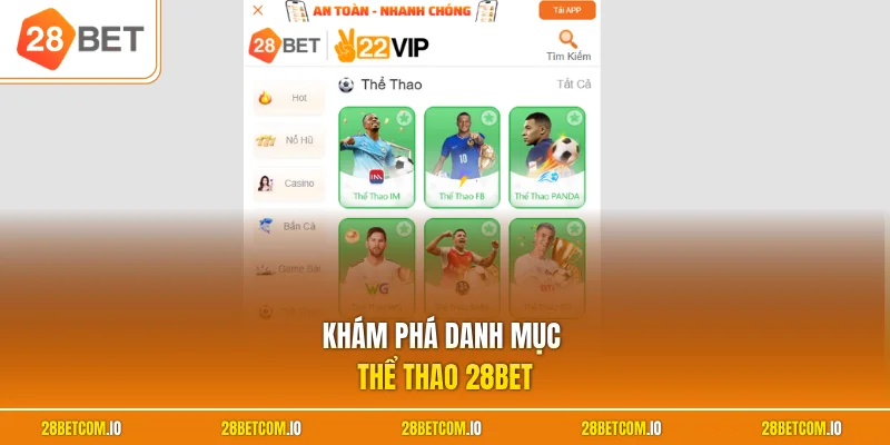 Thể Thao 28BET 1 Khám phá danh mục thể thao 28BET