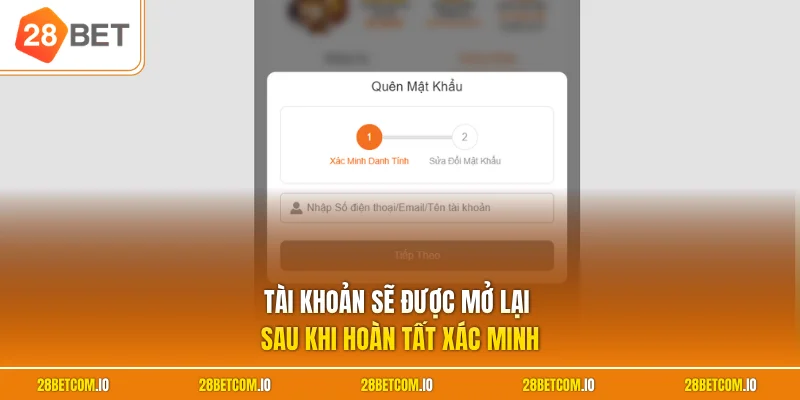 Tài khoản sẽ được mở lại sau khi hoàn tất xác minh