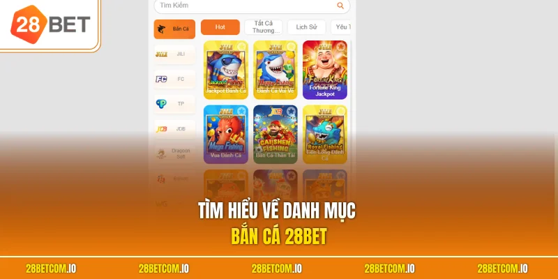 Tìm hiểu về danh mục bắn cá 28BET